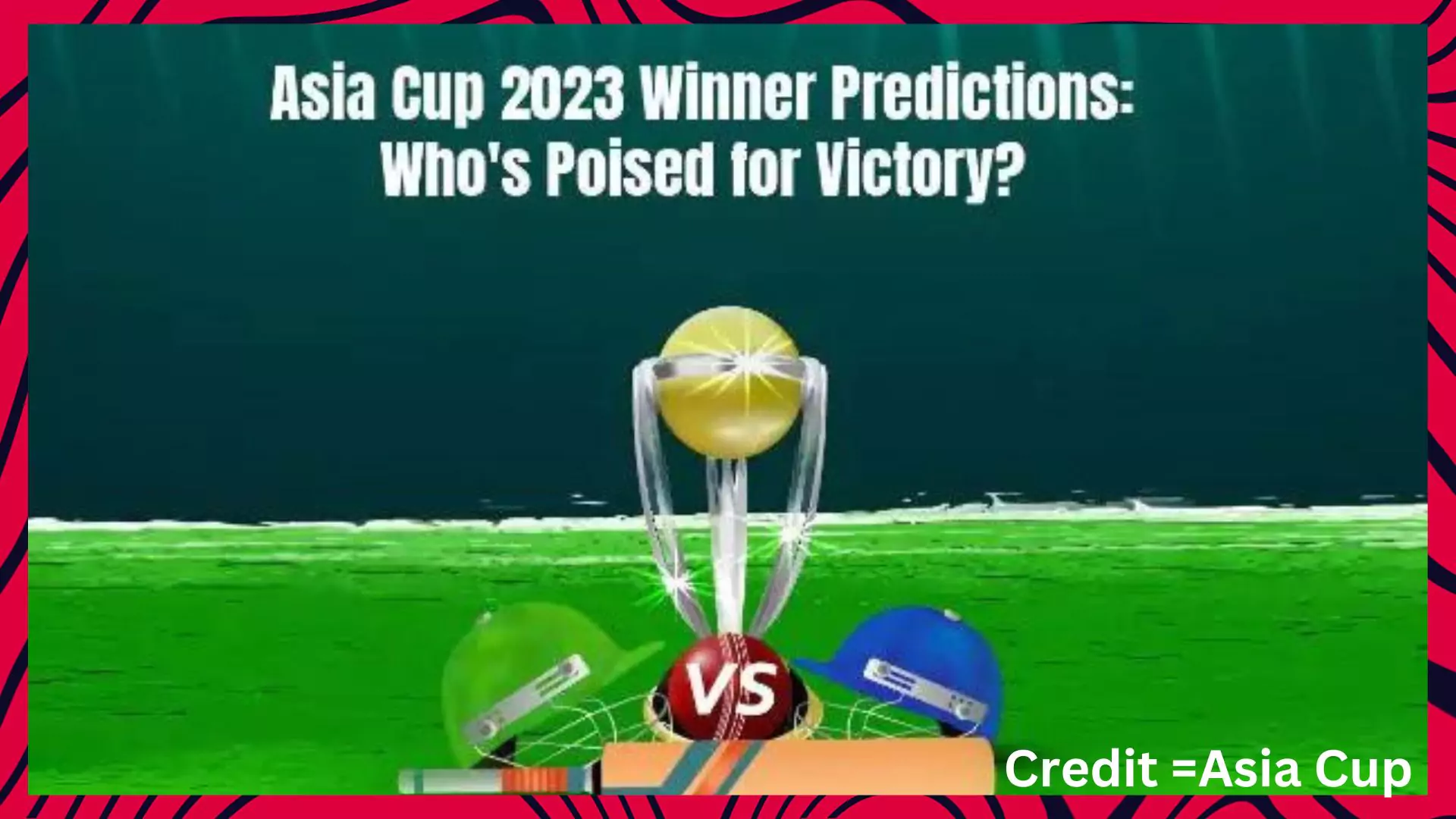 Asia Cup 2023 Winner Predictions: Who's Poised for Victory?
